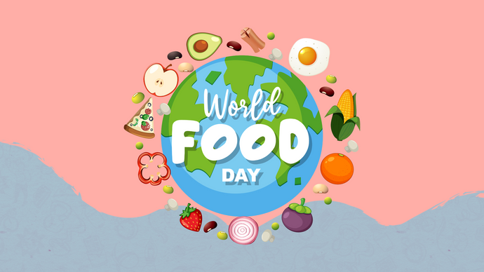 Celebrating World Food Day: Nourishing the World for a Healthier Tomorrow